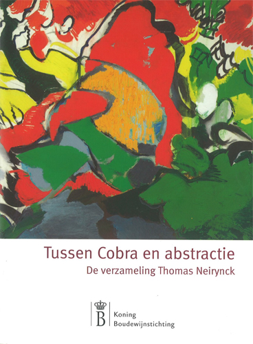 Kaft van Tussen Cobra en abstractie. De verzameling Thomas Neirynck
